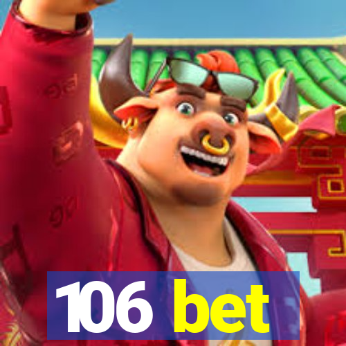 106 bet