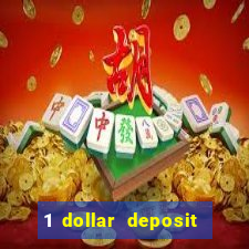 1 dollar deposit online casino usa