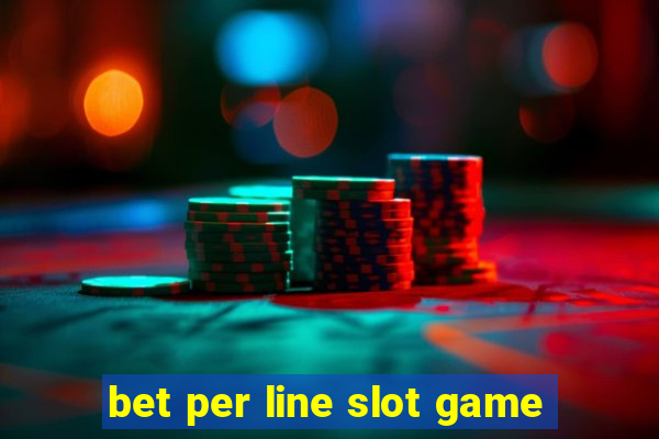 bet per line slot game