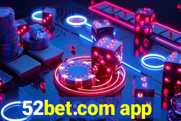 52bet.com app