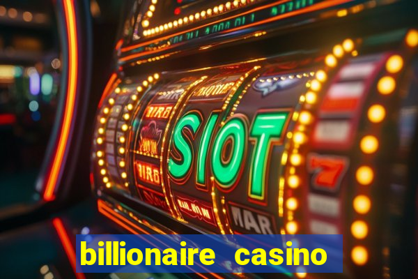 billionaire casino free chip