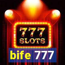 bife 777