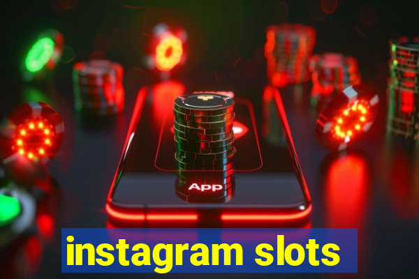 instagram slots