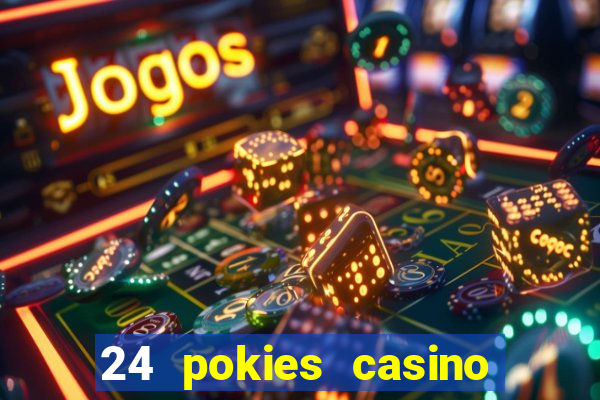 24 pokies casino no deposit bonus codes