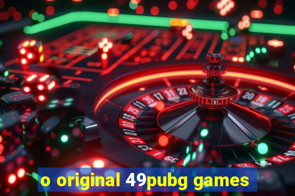 o original 49pubg games