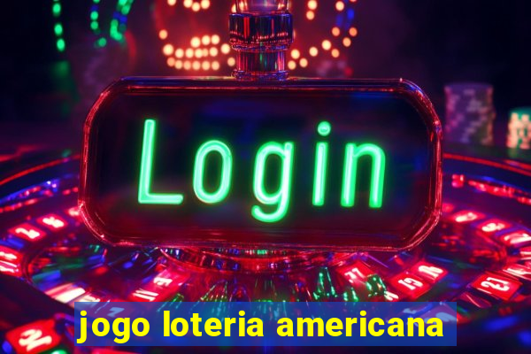 jogo loteria americana