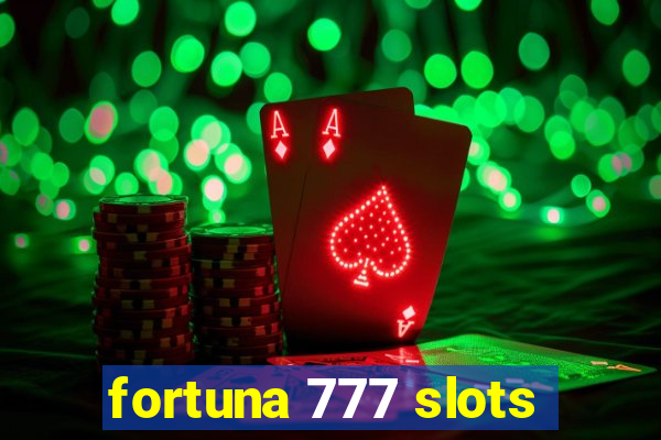 fortuna 777 slots