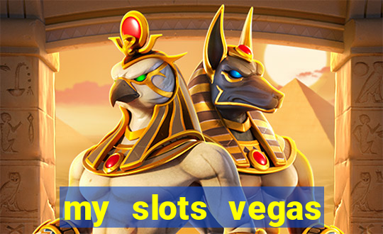 my slots vegas casino online