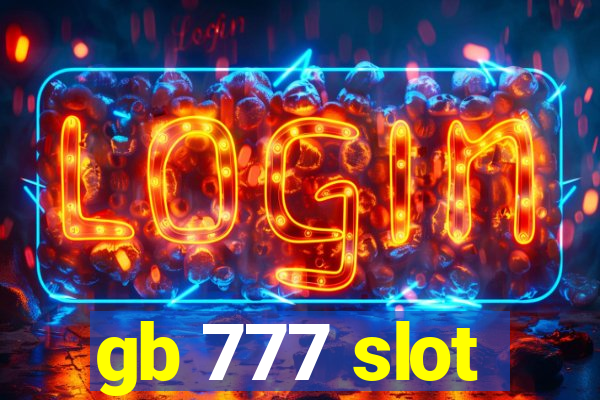 gb 777 slot