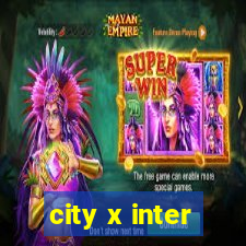 city x inter