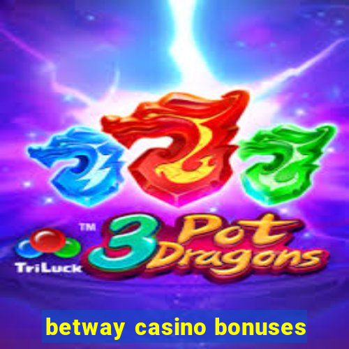 betway casino bonuses