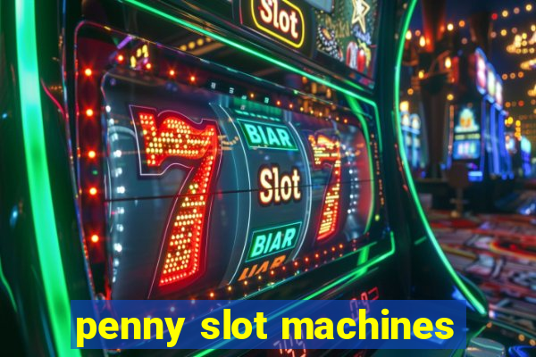 penny slot machines