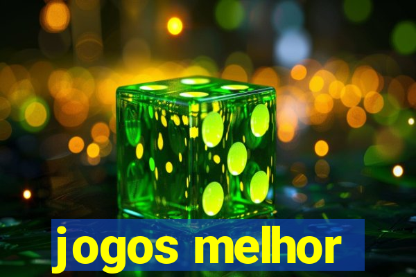 jogos melhor