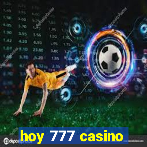 hoy 777 casino