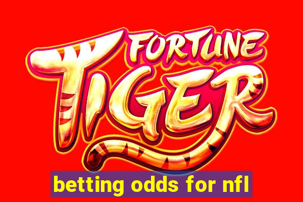 betting odds for nfl