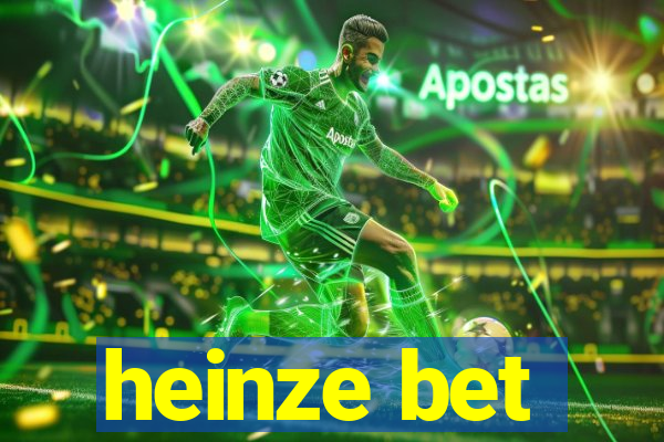 heinze bet