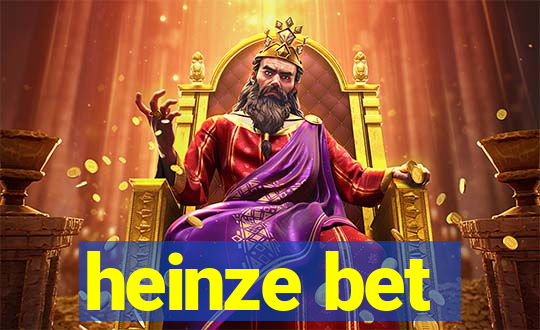 heinze bet