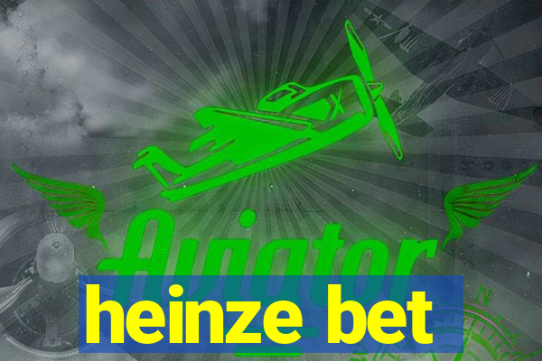 heinze bet