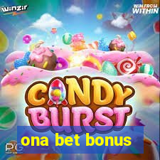 ona bet bonus