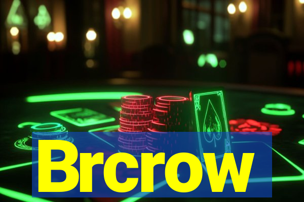 Brcrow