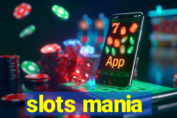 slots mania