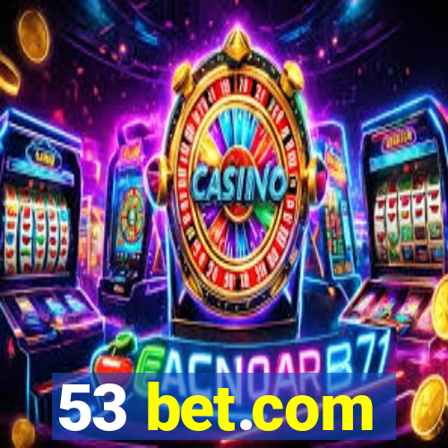 53 bet.com