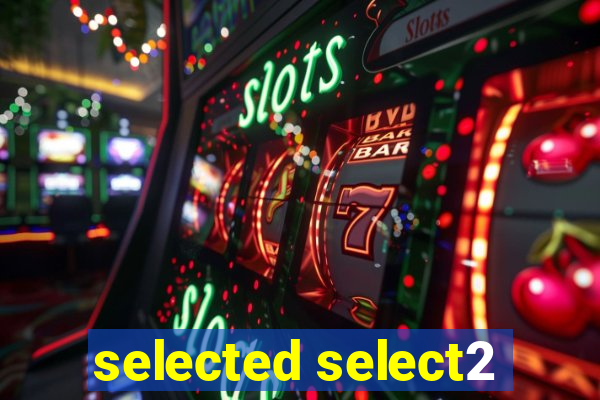 selected select2