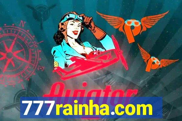 777rainha.com