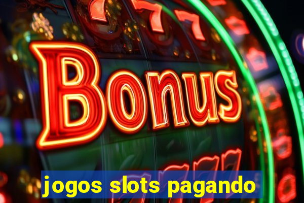 jogos slots pagando