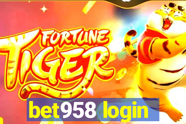 bet958 login