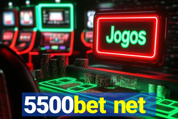 5500bet net