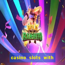 casino slots with real money