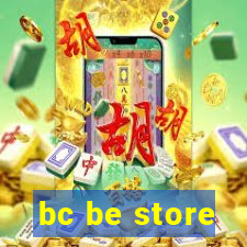 bc be store