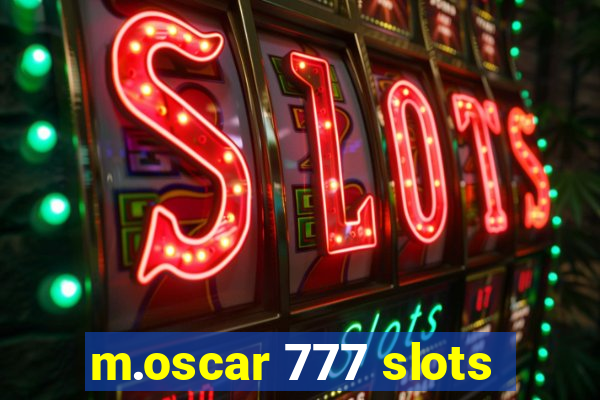 m.oscar 777 slots