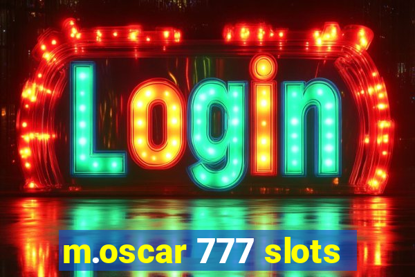 m.oscar 777 slots