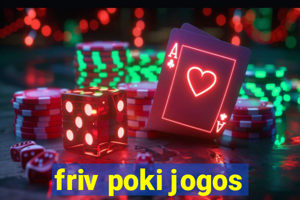 friv poki jogos