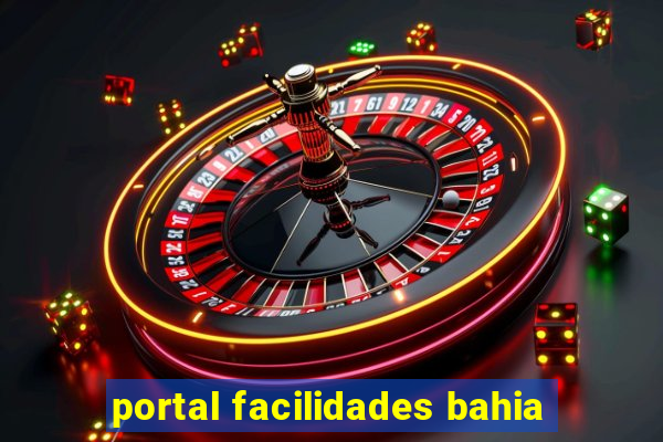 portal facilidades bahia