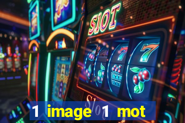 1 image 1 mot casino max