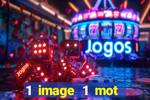 1 image 1 mot casino max