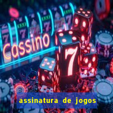 assinatura de jogos de futebol