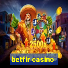 betfir casino