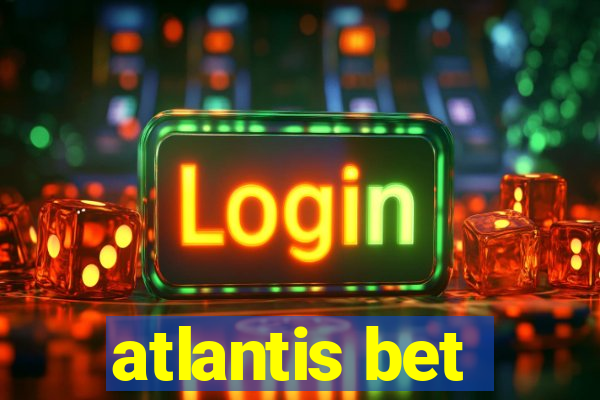 atlantis bet