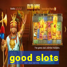 good slots