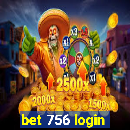 bet 756 login