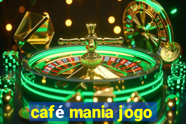 café mania jogo