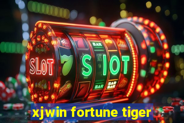 xjwin fortune tiger