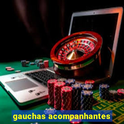 gauchas acompanhantes