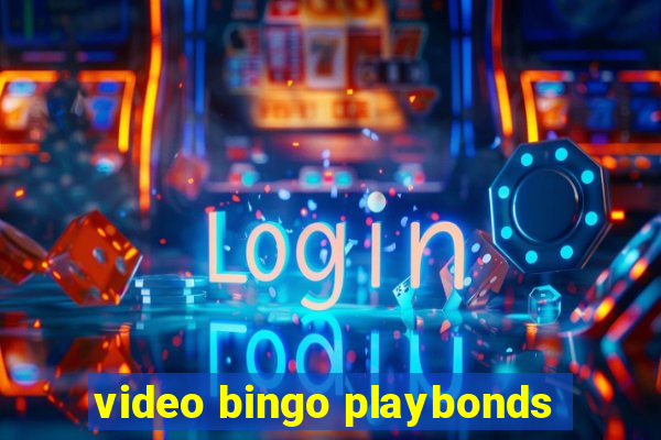 video bingo playbonds