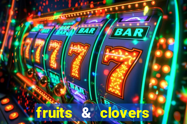 fruits & clovers 20 lines slot