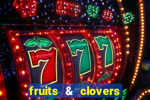 fruits & clovers 20 lines slot